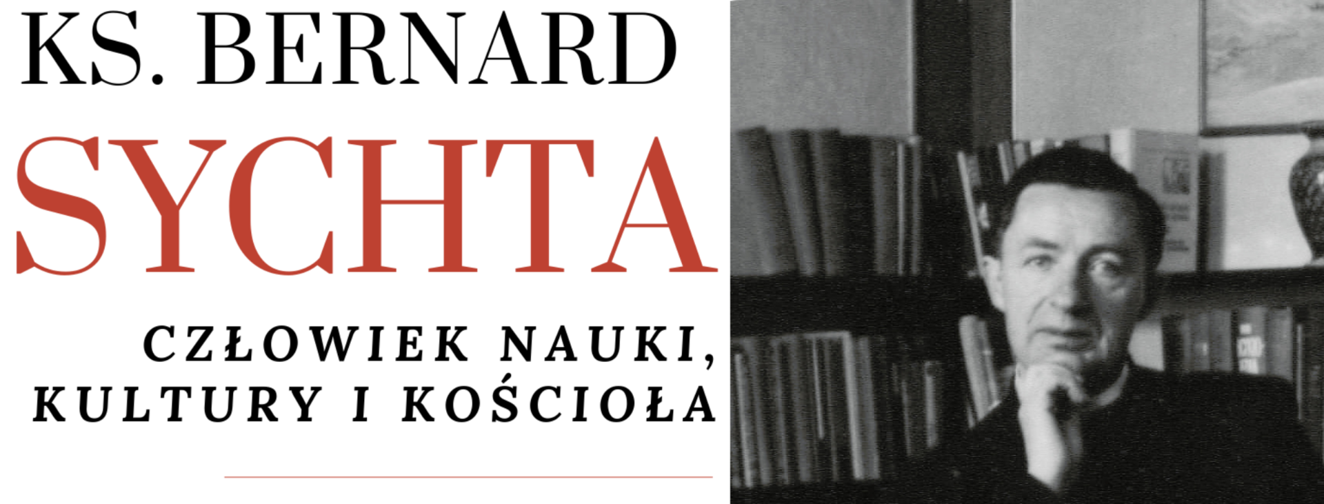 grafika konferencja "Ks. Bernard Sychta – człowiek nauki, kultury i Kościoła"