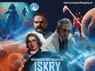plakat Widowisko multimedialne "Iskry Niepodległej