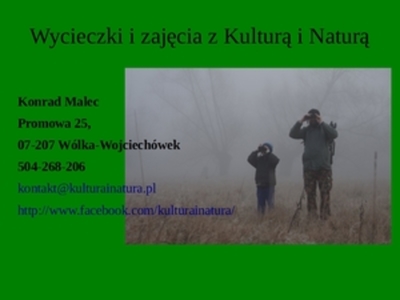 Wycieczki i zdięcia z Kulturą i Naturą