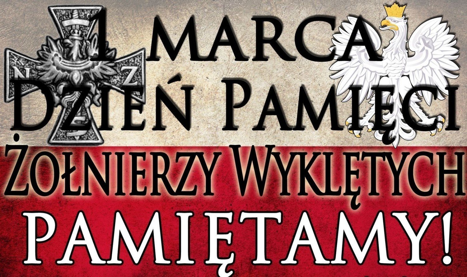 1 marca -Narodowy Dzień Pamięci „Żołnierzy Wyklętych”