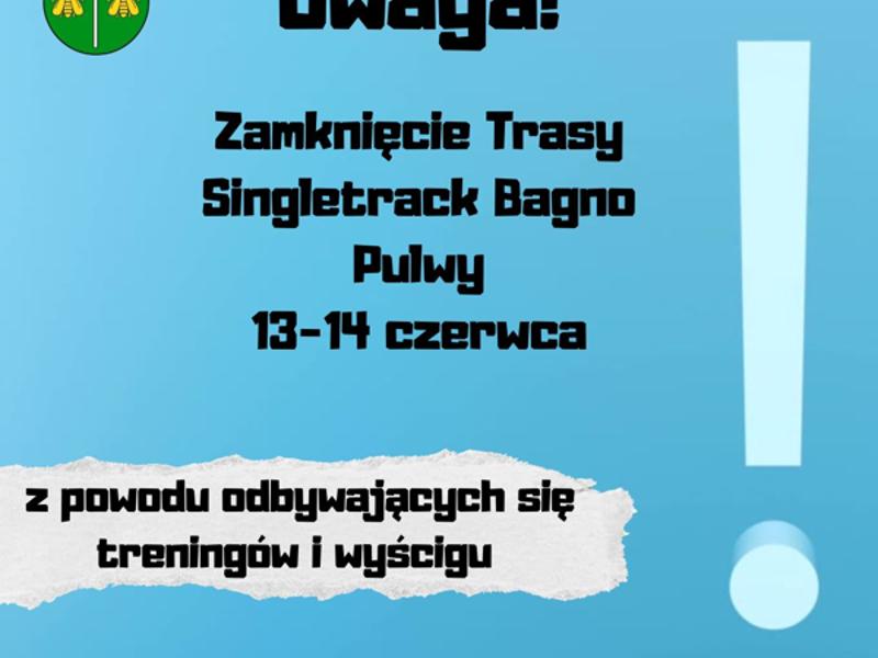 Ogłoszenie Single track zamknięty