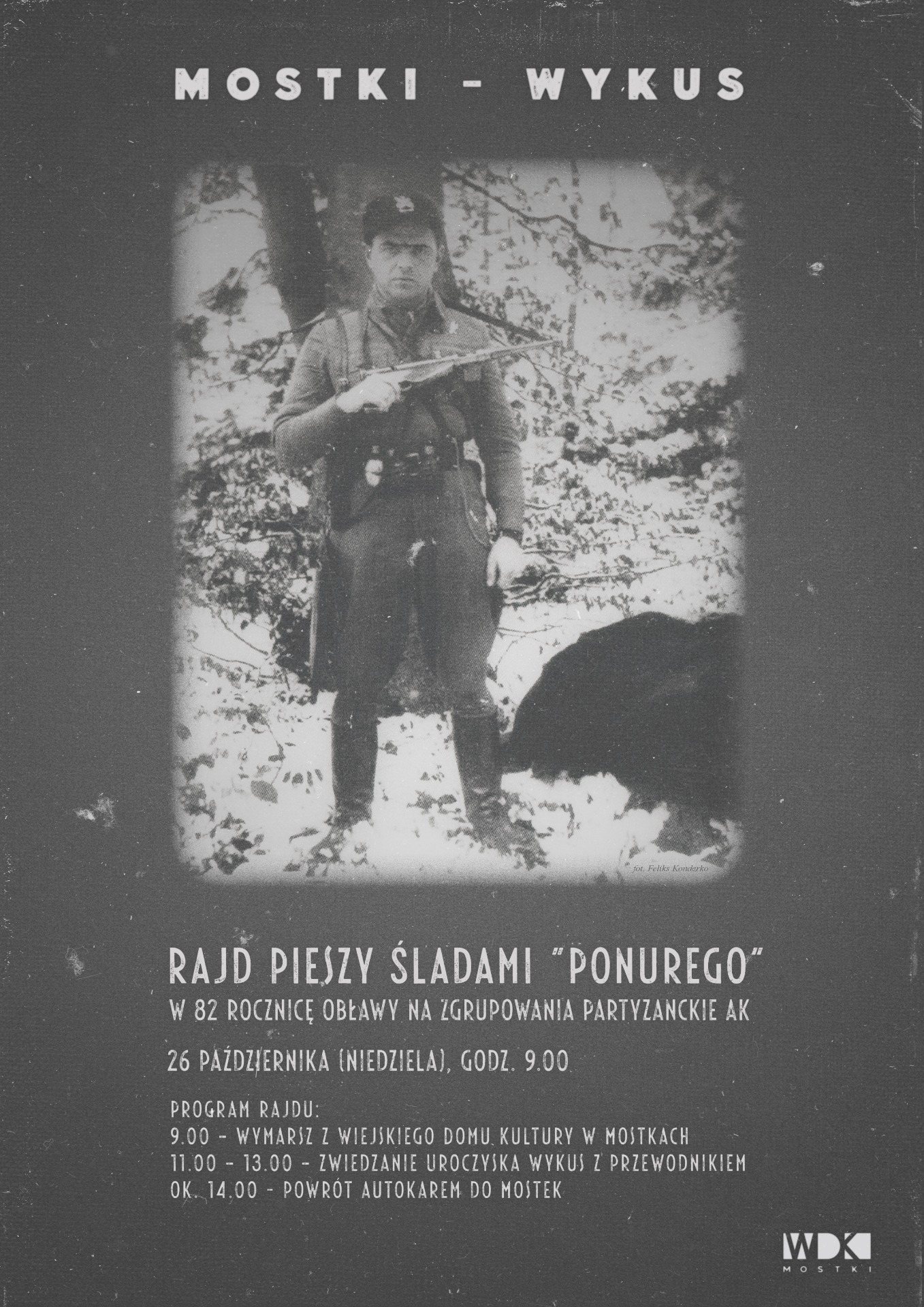 Wiejski Dom Kultury w Mostkach zaprasza na Rajd pieszy śladami "Ponurego"