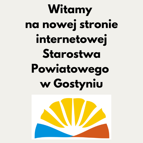 Witamy na stronie internetowej Starostwa Powiatowego w Gostyniu