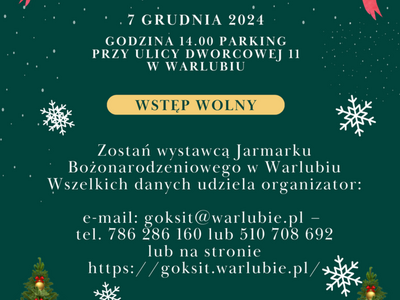 Plakat zapraszający na Jarmark Bożonarodzeniowy w Warlubiu 7 grudnia 2024, wstęp wolny, godzina 14:00.