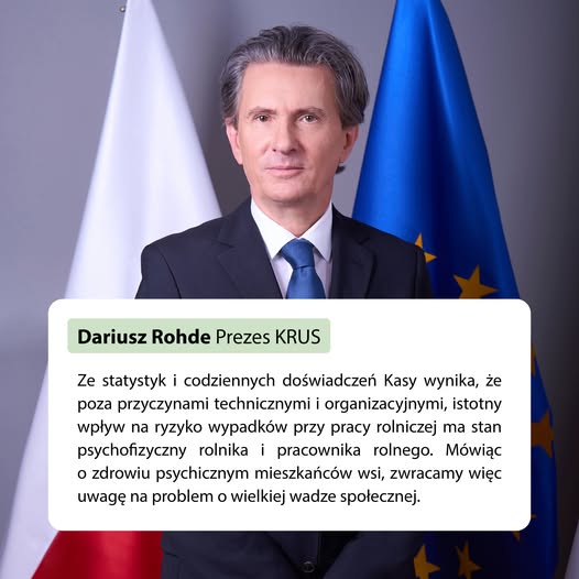 Zdjęcie prezesa KRUS Dariusza Rohde na tle flag Polski i UE z tekstem o zdrowiu psychofizycznym rolników i bezpieczeństwie pracy na wsi