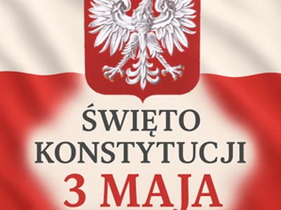 Godło Polski na tle flagi naszego kraju, z napisem Święto Konstytucji 3 Maja pod godłem