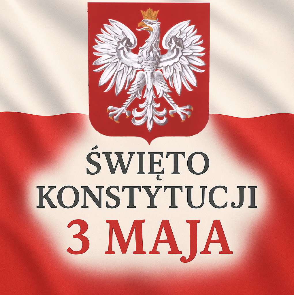 Godło Polski na tle flagi naszego kraju, z napisem Święto Konstytucji 3 Maja pod godłem