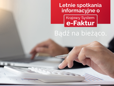 zdjęcie przedstawia plakat letnie spotkanie informacyjne o Krajowym Systemie e-Faktur