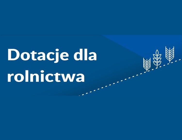 5 lipca: letnia edycja webinarium „Dotacje dla rolnictwa”