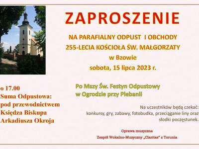 Zaproszenie na odpust i obchody 255-lecia Kościoła św. Małgorzaty w Bzowie