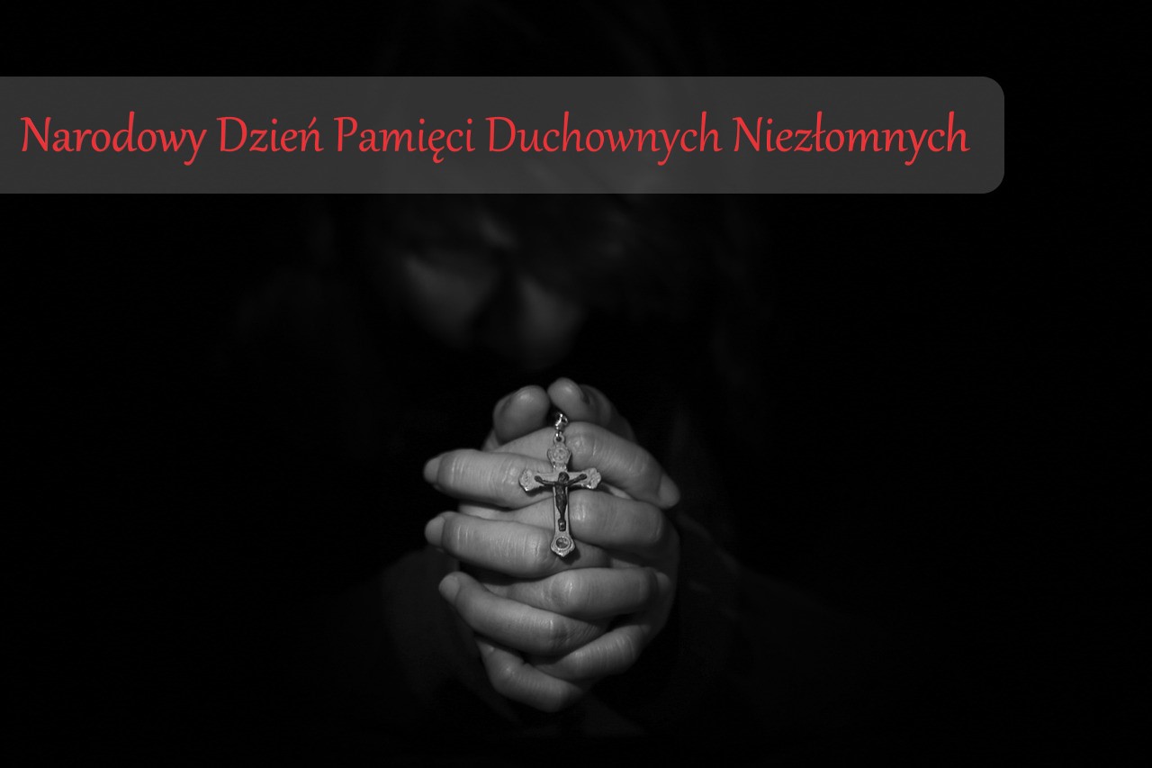 Narodowy Dzień Pamięci Duchownych Niezłomnych