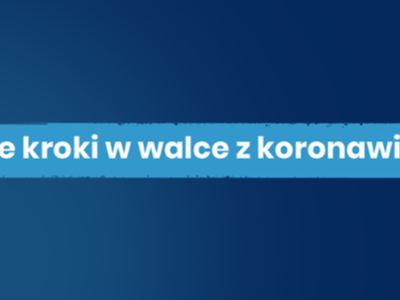 grafika o treści: kolejne kroki w walce z koronawirusem