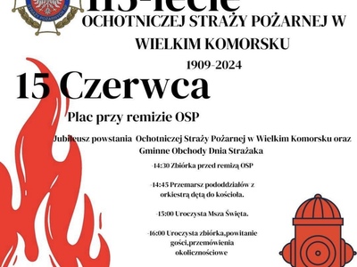 115 - lecie Ochotniczej Straży Pożarnej w Wielkim Komorsku