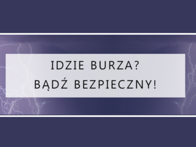 Baner z napisem Idzie burza, bądź bezpieczny