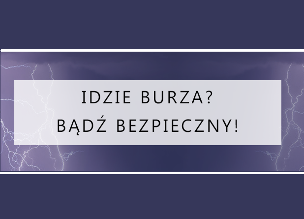 Baner z napisem Idzie burza, bądź bezpieczny