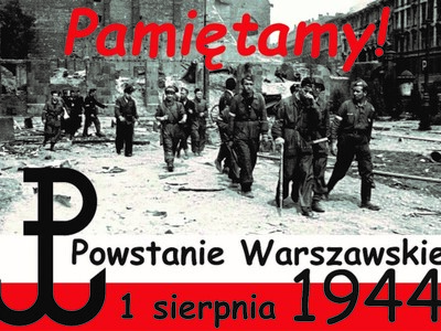 Czarno-białe zdjęcie powstańców warszawskich z napisem: „Pamiętamy! Powstanie Warszawskie 1 sierpnia 1944”.