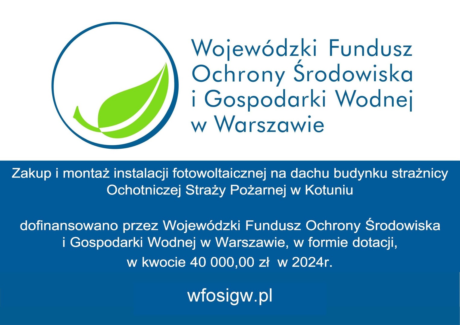 Zakup i montaż instalacji fotowoltaicznej na dachu budynku strażnicy Ochotniczej Straży Pożarnej w Kotuniu