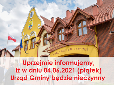 4 czerwca 2021 Urząd Gminy będzie nieczynny