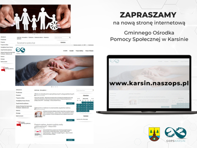 Zdjęcie z informacją o nowej stronie Gminnego Ośrodka Pomocy Społecznej w Karsinie