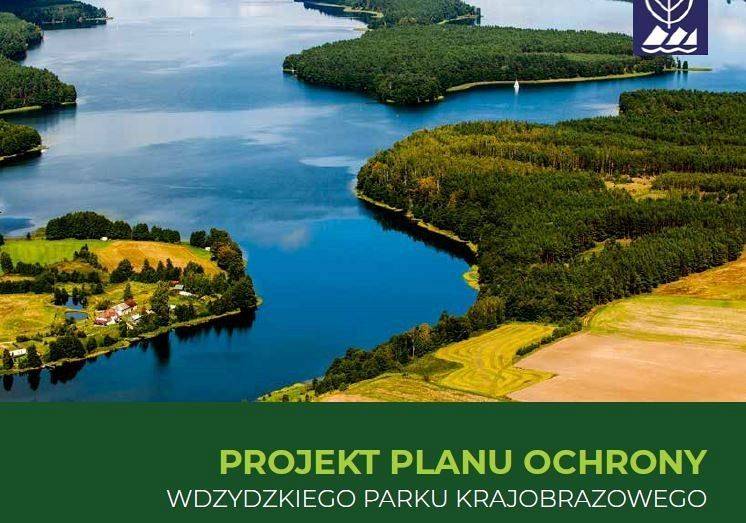 Projekt planu ochrony Wdzydzkiego Parku Krajobrazowego