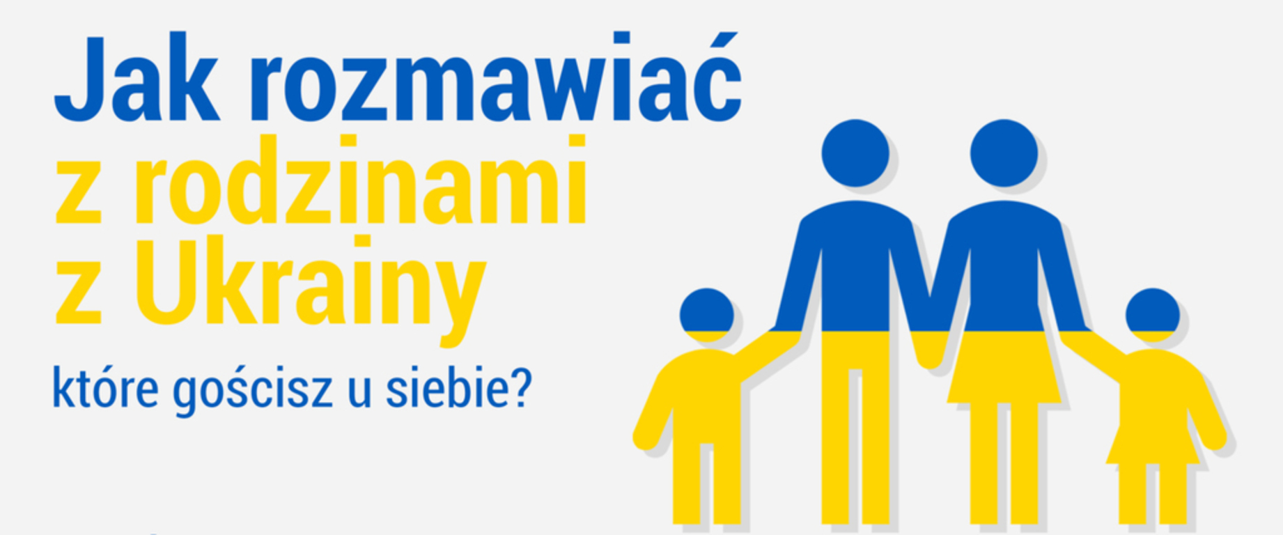 Jak rozmawiać z rodzinami z Ukrainy