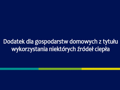Informacja o przedłużeniu terminu w sprawie dodatku dla gospodarstw domowych