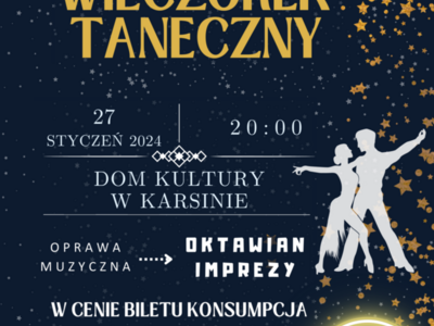 Plakat informujący o możliwość zapisania się na wieczorek taneczny w Domu Kultury w Karsinie