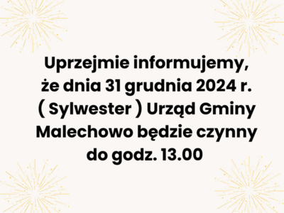 Zmiana godzin pracy w dniu 31 gudnia 2024 r.