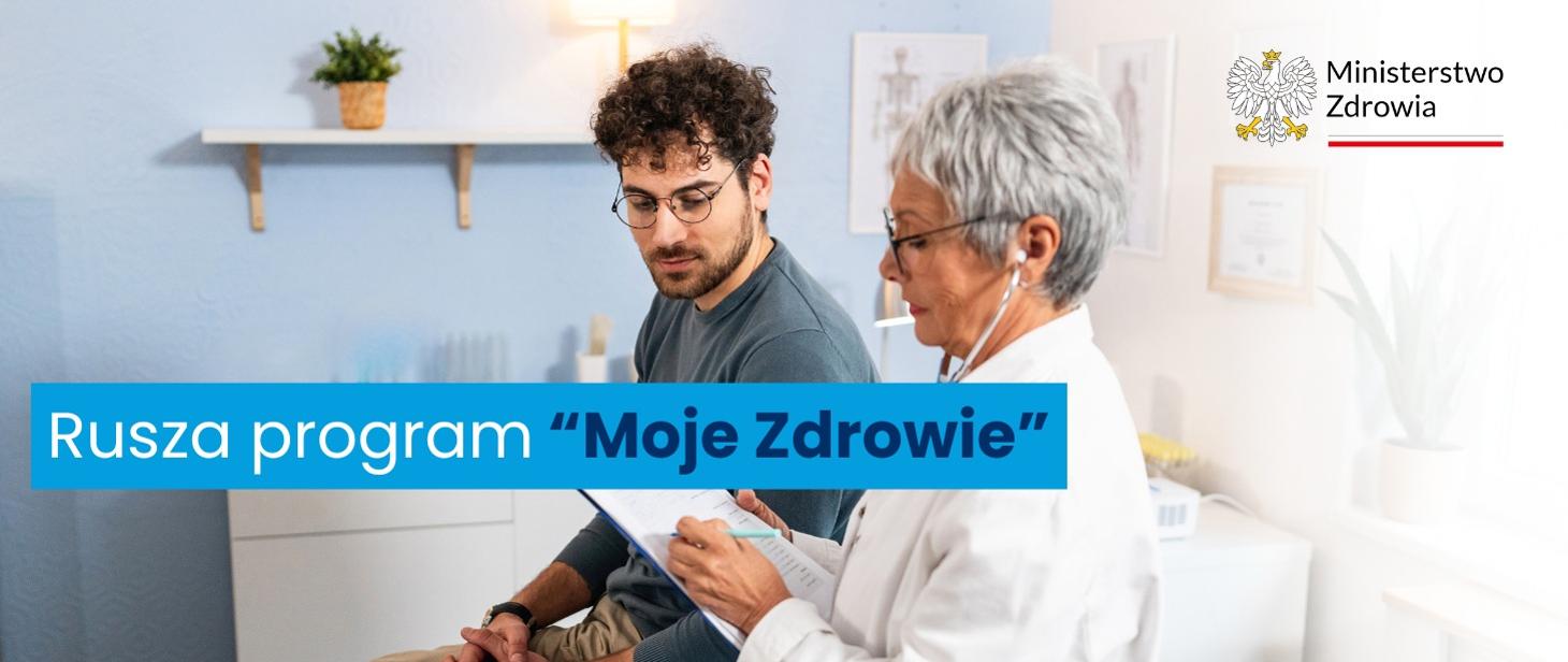 Rusza program Moje Zdrowie Bilans Zdrowia Osoby Dorosłej
