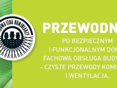 "Przewodnik po bezpiecznym i funkcjonalnym domu". Poradnik opracowany przez wykwalifikowanych mistrzów kominiarskich, to praktyczne kompendium wiedzy dla inwestorów, właścicieli i użytkowników domów oraz mieszkań.