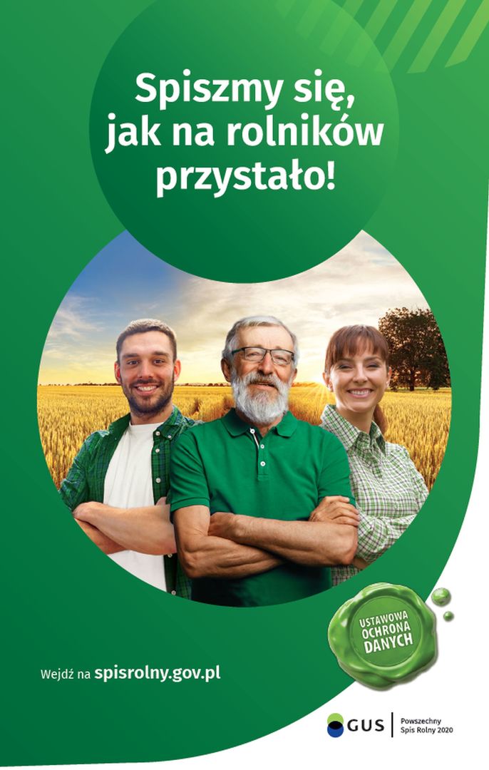 Zdjęcie przedstawia plakat promocyjny Powszechnego Spisu Rolnego 2020, trzy osoby: młodego mężczyznę, starszego mężczyznę i młodą kobietę, a w tle łany zbóż.