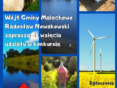 Grafika przedstawia plakat zachęcający do wzięcia udziały w konkursie fotograficznych dotyczącym Gminy Malechowo, plik w formacie JPG o rozmiarze 5,71 MB.