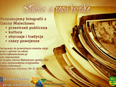 Zdjęcie przedstawia plakat informujący o planowanym stworzeniu kroniki gminnej i zachęcający mieszkańców do przesyłania skanów zdjęć.