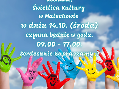 Plakat informujący o zmianie godzin zajęć w Świetlicy Kultury w Malechowie 14 października br.