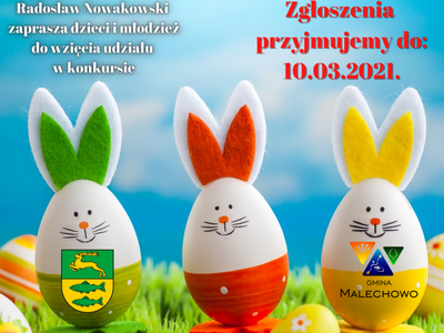 Plakat informujący o konkursie na oficjalną Kartkę Wielkanocną Gminy Malechowo 2021.