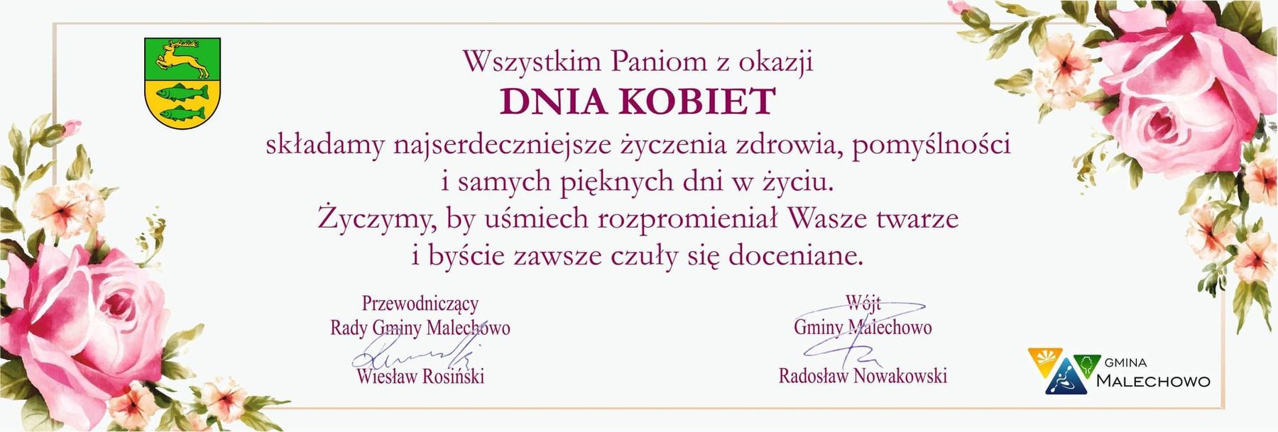 Życzenia  z okazji Dnia Kobiet od Wójta Radosława Nowakowskiego i Przewodniczącego Rady Gminy  - Wiesława Rosińskiego. 