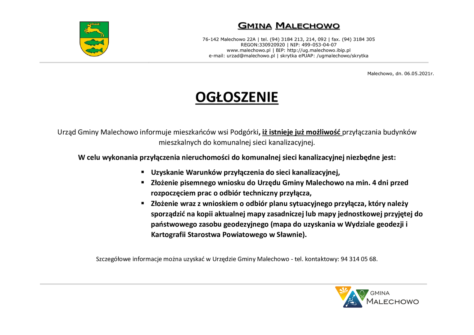 Ogłoszenie Urzędu Gminy Malechowo o możliwości przyłączenia budynków mieszkalnych do komunalnej sieci kanalizacyjnej w Podgórkach.