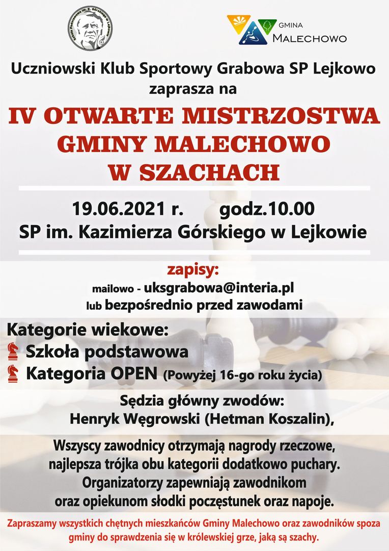 Plakat z zaproszeniem na IV Otwarte Mistrzostwa Gminy Malechowo w Szachach, które odbędą się w Szkole Podstawowej im. Kazimierza Górskiego w Lejkowie dnia 19 czerwca br.