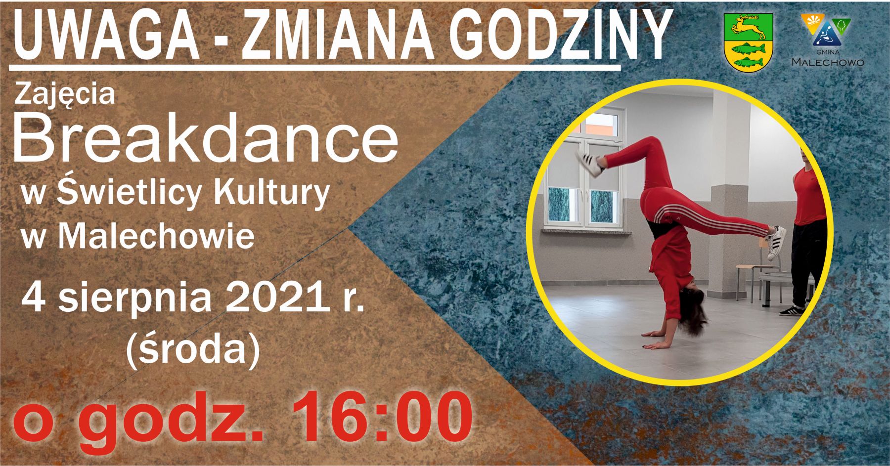 Plakat - zmiana godziny breakdance w Świetlicy Kultury w Malechowie, godzina 16:00.