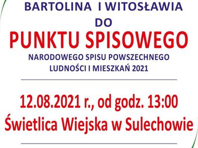 Plakat dotyczący uruchomienia punktu spisowego w świetlicy wiejskiej w Sulechowie dnia 12 sierpnia 2021 r. 