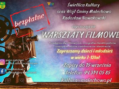 Plakat dotyczący naboru na warsztaty filmowe w Świetlicy Kultury w Malechowie w roku szkolnym 2021 / 2022. 