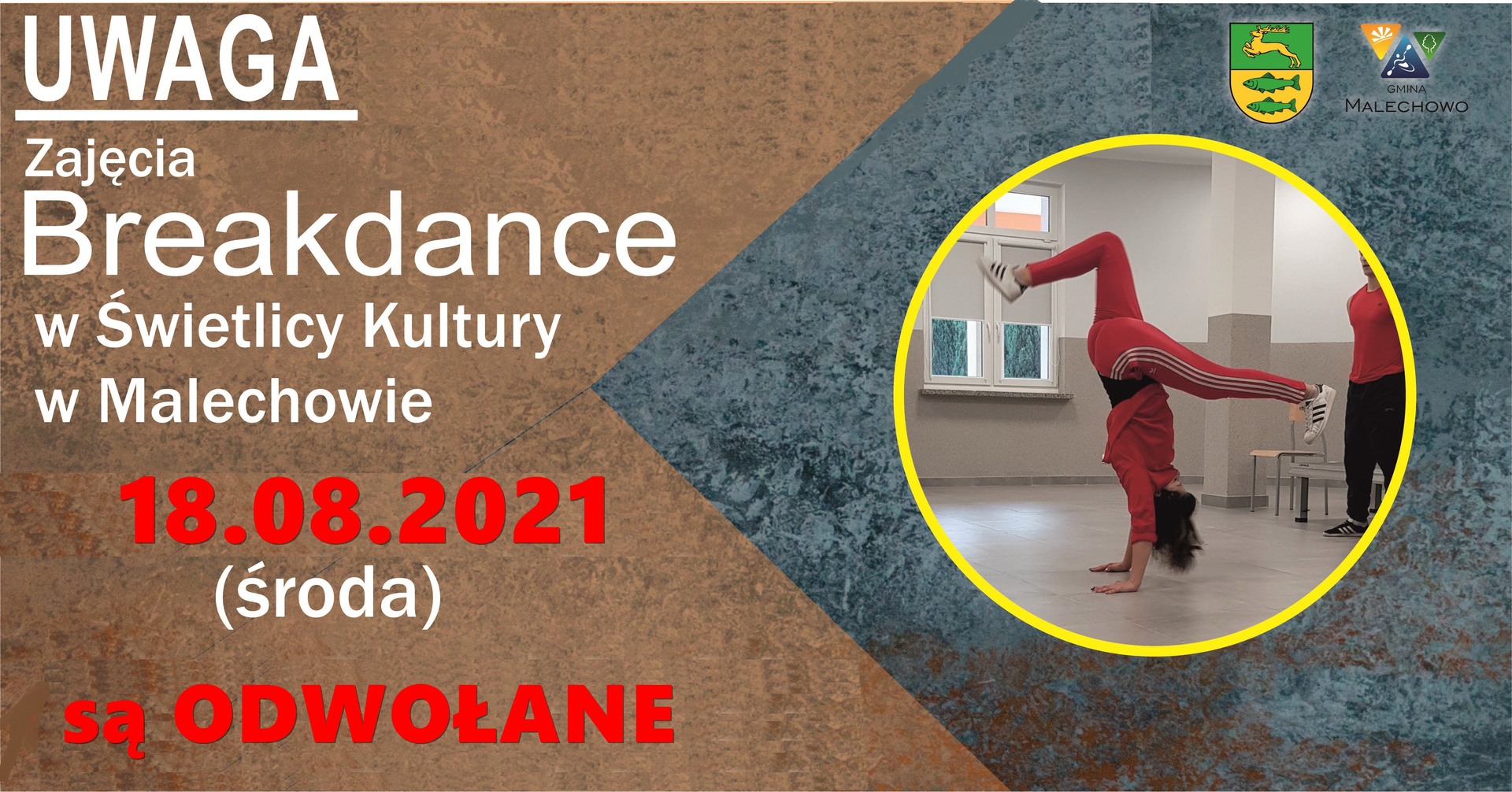 Plakat - zajęcia breakdance w Świetlicy Kultury w Malechowie 18 sierpnia odwołane. 