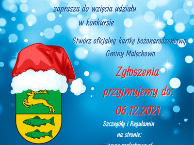 Plakat dotyczący konkursu na oficjalną kartkę bożonarodzeniową Gminy Malechowo 2021.