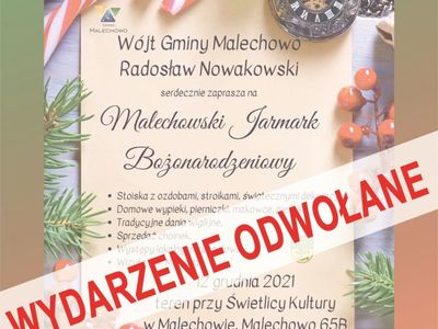 Plakat informujący o odwołaniu Malechowskiego Jarmarku Bożonarodzeniowego z przyczyn epidemiologicznych.