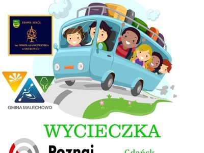 Plakat informujący o wycieczkach uczniów Zespołu Szkół im. Mikołaja Kopernika w Ostrowcu w ramach projektu "Poznaj Polskę".