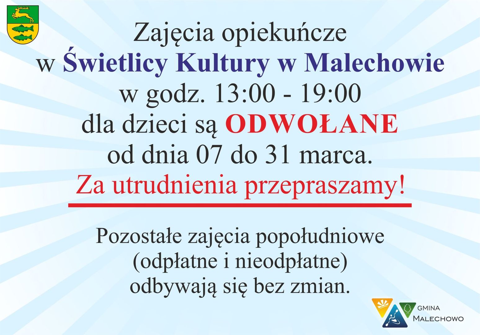 Informacja o zawieszeniu zajęć opiekuńczych w Świetlicy Kultury w Malechowie.