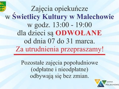 Informacja o zawieszeniu zajęć opiekuńczych w Świetlicy Kultury w Malechowie.