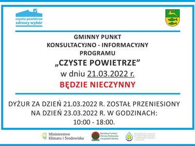 Gminny Punkt Konsultacyjno-Informacyjny Programu "Czyste Powietrze" w dniu 21.03.2022 r. będzie nieczynny.