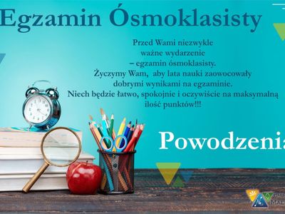 Egzamin Ósmoklasisty - życzenia.