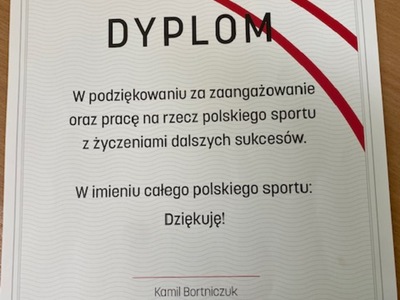Dyplom za zaangażowanie od Ministra Sportu i Turystyki. 